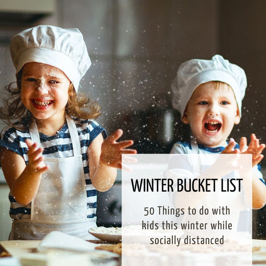 Winter Bucket List - 50 Things to Do This Winter while Socially Distanced
