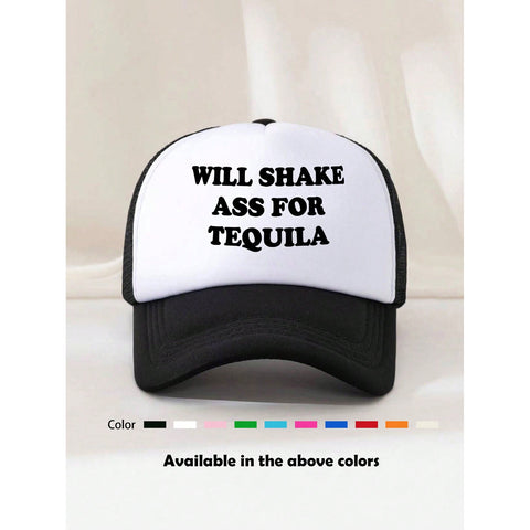 Will Shake Ass for Tequila Trucker Hat