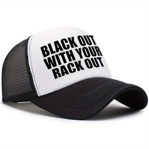 Black Out with Your Rack Out Trucker Hat