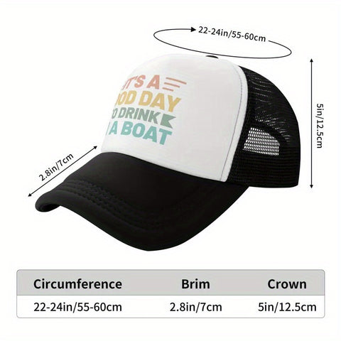 It's a Good Day to Drink on a Boat Trucker Hat