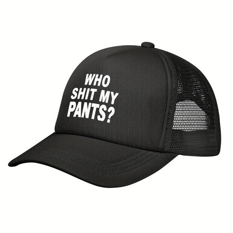 Who Shit My Pants Trucker Hat