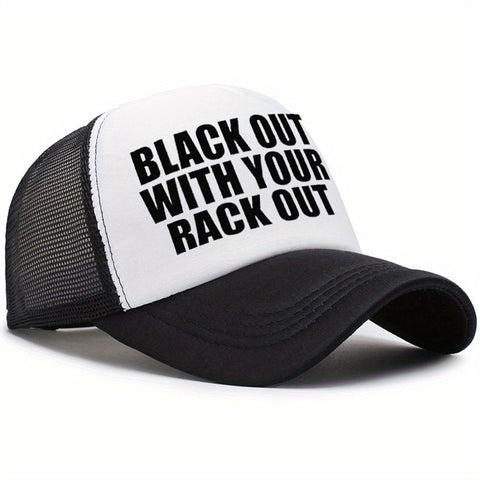Black Out with Your Rack Out Trucker Hat