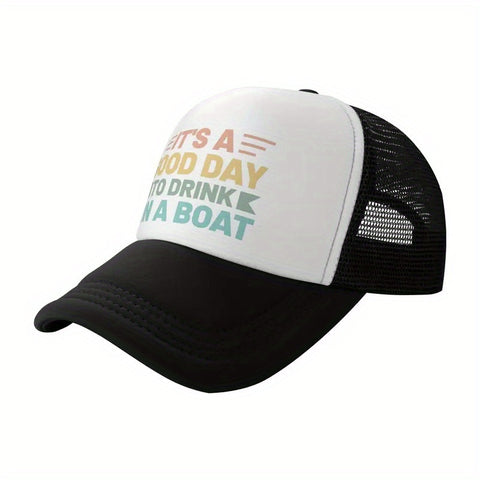 It's a Good Day to Drink on a Boat Trucker Hat