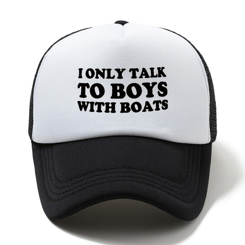 Only Talk To Boys with Boats Trucker Hat