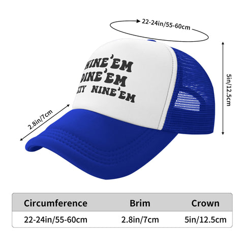Wine 'Em Dine 'Em Trucker Hat
