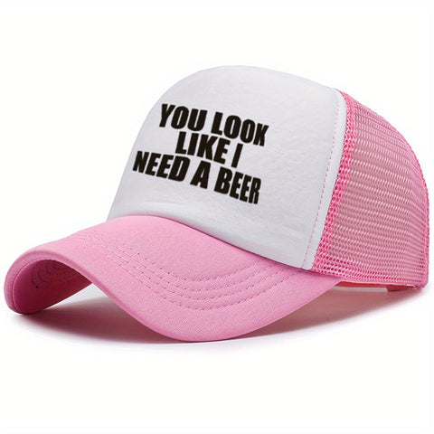 You Look Like I Need a Beer Trucker Hat