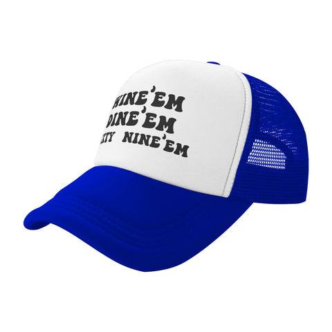 Wine 'Em Dine 'Em Trucker Hat