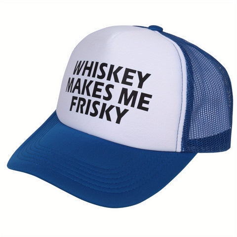 Whiskey Makes Me Frisky Trucker Hat