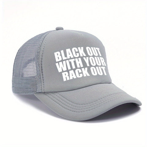 Black Out with Your Rack Out Trucker Hat